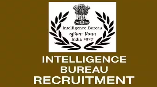 Intelligence Bureau Recruitment: ఇంటెలిజెన్స్ బ్యూరోలో 226 అసిస్టెంట్ సెంట్రల్ ఇంటెలిజెన్స్ ఆఫీసర్ పోస్టుల భర్తీ