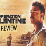 Operation Valentine Review: వరుణ్ తేజ్ ఆపరేషన్ వాలెంటైన్ రివ్యూ.. హిట్టా? ఫట్టా?