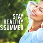 Health Tips: మీ ఆరోగ్యం మీ చేతుల్లోనే..సమ్మర్ లో పాటించాల్సిన  చిట్కాలు !